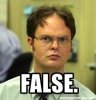 Dwight-False.jpg