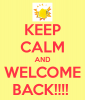 keep-calm-and-welcome-back-7 (1).png