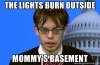 the-lights-burn-outside-mommys-basement.jpg